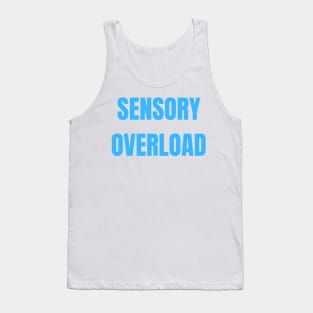 Sensory Overload Autism ADHD Neurodivergence Tank Top